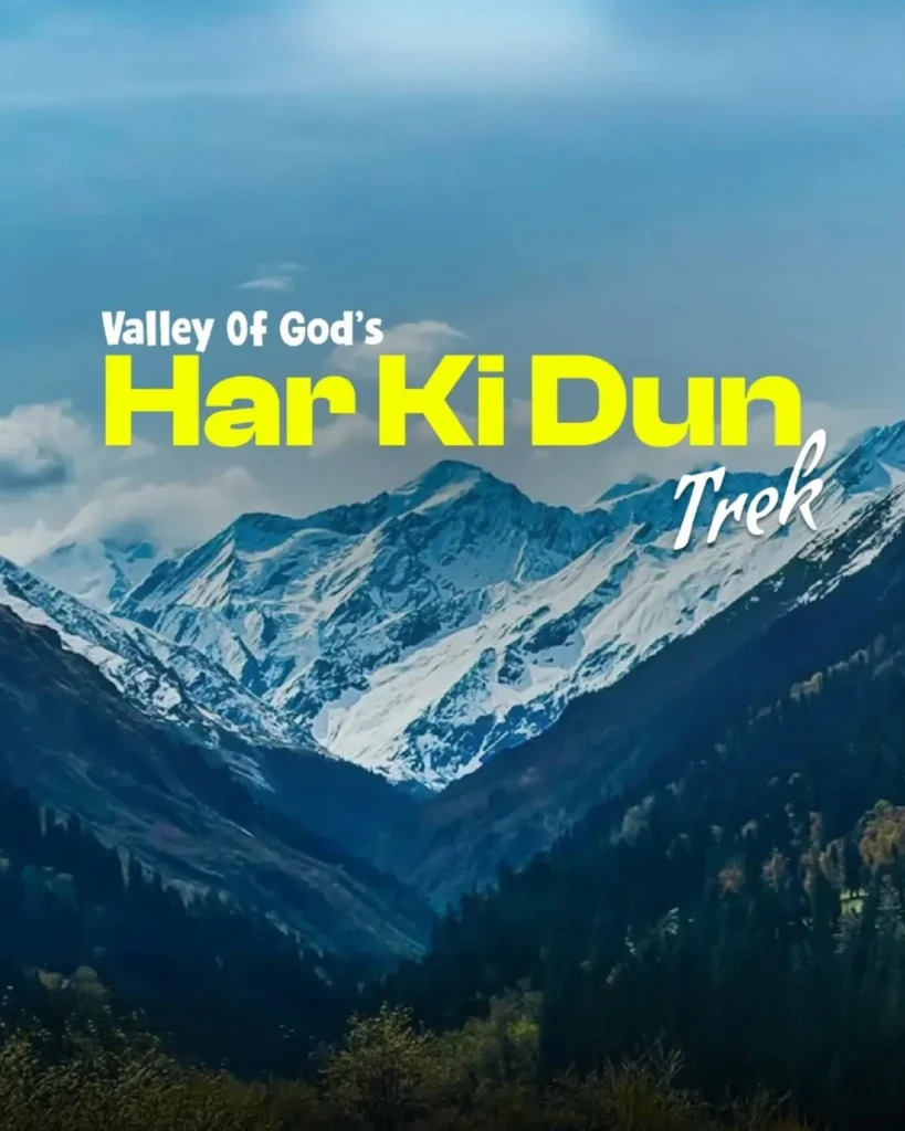 Har Ki Dun Trek